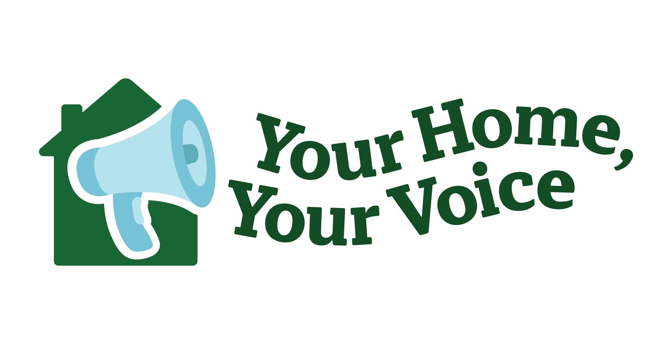 Your Home, Your Voice